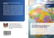 ECOWAS Court and Regional Integration in West Africa