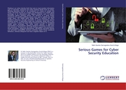 Serious Games for Cyber Security Education