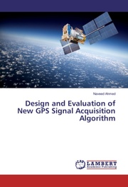 Design and Evaluation of New GPS Signal Acquisition Algorithm - Cover