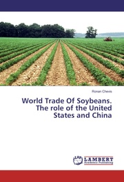 World Trade Of Soybeans. The role of the United States and China