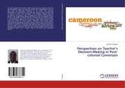 Perspectives on Teachers Decision-Making in Post-colonial Cameroon