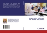 An accredited training of the trainers (TOT) course