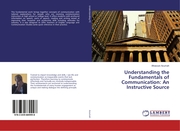 Understanding the Fundamentals of Communication: An Instructive Source