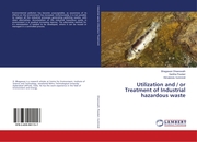 Utilization and / or Treatment of Industrial hazardous waste