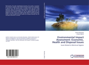 Environmental Impact Assessment: Economic, Health and Disposal Issues