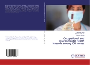 Occupational and Environmental Health Hazards among ICU nurses