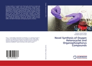 Novel Synthesis of Oxygen Heterocycles and Organophosphorus Compounds