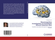 Neurocognitive Investigation of Immediate Reward Selection Bias
