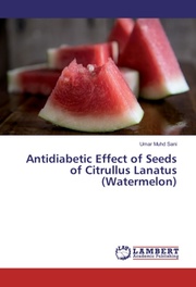 Antidiabetic Effect of Seeds of Citrullus Lanatus (Watermelon)