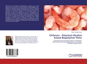 Chitosan - Polyvinyl Alcohol based Biopolymer Films