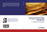 Theories and Practice Nexus of English Language Skills in Bangladesh