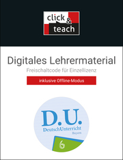 D.U. – DeutschUnterricht - Bayern / D.U. Bayern click & teach 6 Box