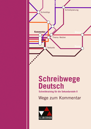 Schreibwege Deutsch - Wege zum Kommentar - Cover