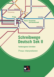 Schreibwege Deutsch / Prosa interpretieren
