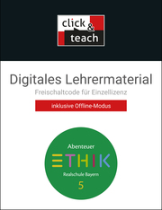 Abenteuer Ethik – Realschule Bayern / Abenteuer Ethik BY click & teach 5 Box