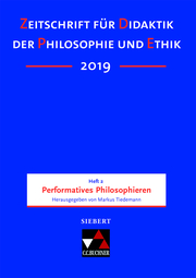 Zeitschrift für Didaktik der Philosophie und Ethik (ZDPE) / ZDPE Ausgabe 02/2019