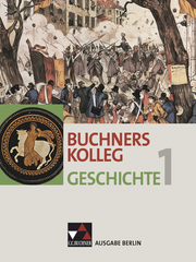 Buchners Kolleg Geschichte - Ausgabe Berlin