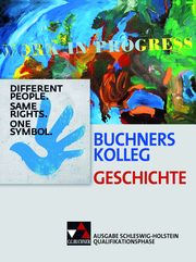 Buchners Kolleg Geschichte – Ausgabe Schleswig-Holstein / Buchners Kolleg Geschichte S-H Qualifikationsphase