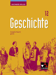Buchners Kolleg Geschichte - Neue Ausgabe Bayern - Cover