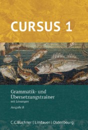 Cursus B - neu / Cursus B Grammatik-/ Übersetzungstrainer 1 - neu - Cover