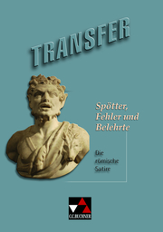 Transfer. Die Lateinlektüre / Spötter, Fehler und Belehrte