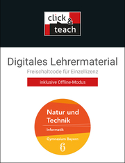 Natur und Technik – Gymnasium Bayern / Natur und Technik: Informatik click & teach 6 Box