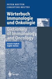 Wörterbuch Immunologie und Onkologie/Dictionary of Immunology and Oncology