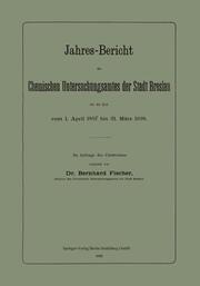 Jahres-Bericht des Chemischen Untersuchungsamtes der Stadt Breslau für die Zeit vom 1.April 1897 bis 31.März 1898