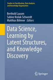 Data Science, Learning by Latent Structures, and Knowledge Discovery