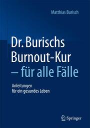 Dr.Burischs Burnout-Kur - für alle Fälle