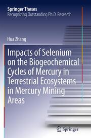 Impacts of Selenium on the Biogeochemical Cycles of Mercury in Terrestrial Ecosystems in Mercury Mining Areas - Cover