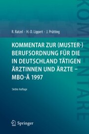 Kommentar zur (Muster-)Berufsordnung für die in Deutschland tätigen Ärztinnen und Ärzte - MBO-Ä 1997