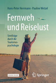Fernweh und Reiselust - Streifzüge durch die Tourismuspsychologie - Cover