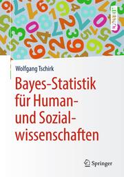 Bayes-Statistik für Human- und Sozialwissenschaften