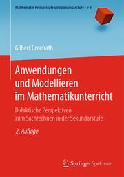 Anwendungen und Modellieren im Mathematikunterricht - Cover