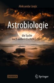 Astrobiologie - die Suche nach außerirdischem Leben - Cover