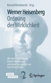 Werner Heisenberg, Ordnung der Wirklichkeit