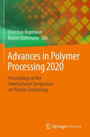 Advances in Polymer Processing 2020