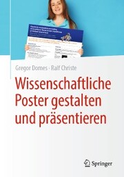 Wissenschaftliche Poster gestalten und präsentieren - Cover