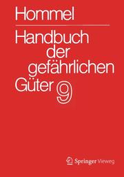 Handbuch der gefährlichen Güter. Band 9: Merkblätter 3332-3531