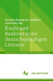 Kredit und Bankrott in der deutschsprachigen Literatur - Cover