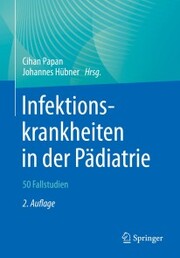 Infektionskrankheiten in der Pädiatrie - 50 Fallstudien