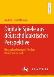 Digitale Spiele aus deutschdidaktischer Perspektive - Cover