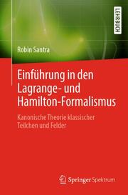 Einführung in den Lagrange- und Hamilton-Formalismus