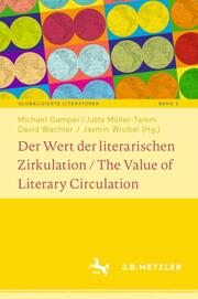 Der Wert der literarischen Zirkulation / The Value of Literary Circulation