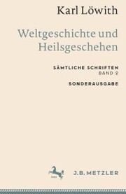 Karl Löwith: Weltgeschichte und Heilsgeschehen