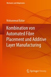Kombination von Automated Fibre Placement und Additive Layer Manufacturing