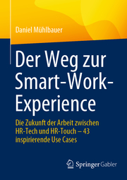 Der Weg zur Smart-Work-Experience