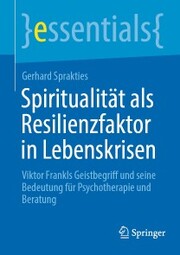 Spiritualität als Resilienzfaktor in Lebenskrisen