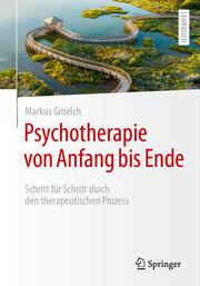 Psychotherapie von Anfang bis Ende